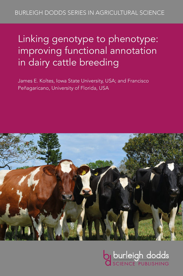 Cover image for Linking genotype to phenotype: improving functional annotation in dairy cattle breeding, isbn: 9781786765659