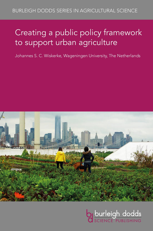 Creating a public policy framework to support urban agriculture