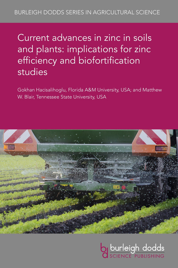 Cover image for Current advances in zinc in soils and plants: implications for zinc efficiency and biofortification studies, isbn: 9781786766595