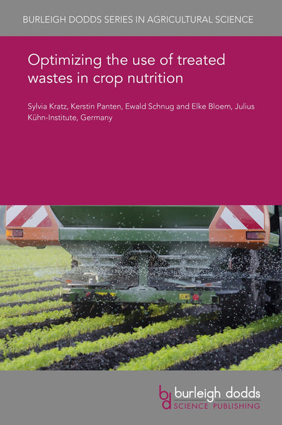 Cover image for Optimizing the use of treated wastes in crop nutrition, isbn: 9781786766694