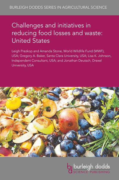 Cover image for Challenges and initiatives in reducing food losses and waste: United States, isbn: 9781786766939