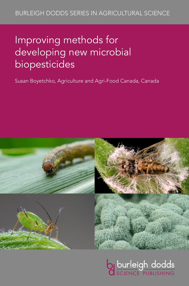 Cover image for Improving methods for developing new microbial biopesticides, isbn: 9781786766977