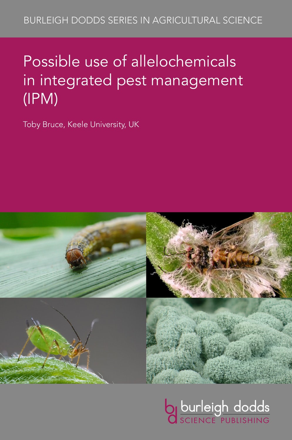 Book cover image for Possible use of allelochemicals in integrated pest management (IPM) ISBN: 9781786767080