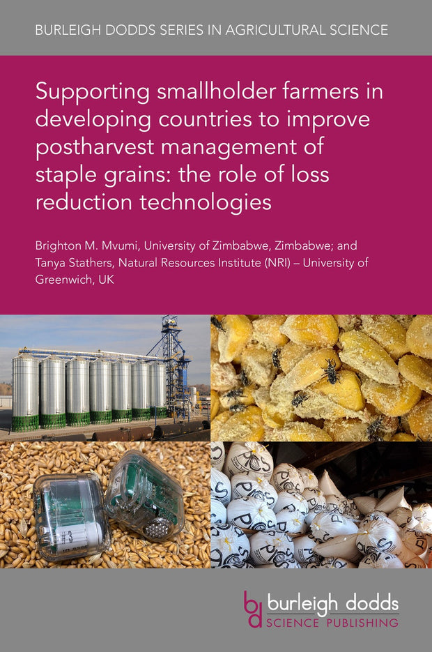 Cover image for Supporting smallholder farmers in developing countries to improve postharvest management of staple grains: the role of loss reduction technologies, isbn: 9781786767691