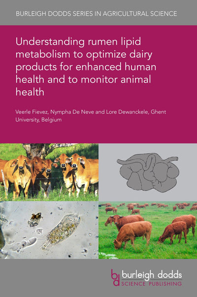 Cover image for Understanding rumen lipid metabolism to optimize dairy products for enhanced human health and to monitor animal health, isbn: 9781786768032