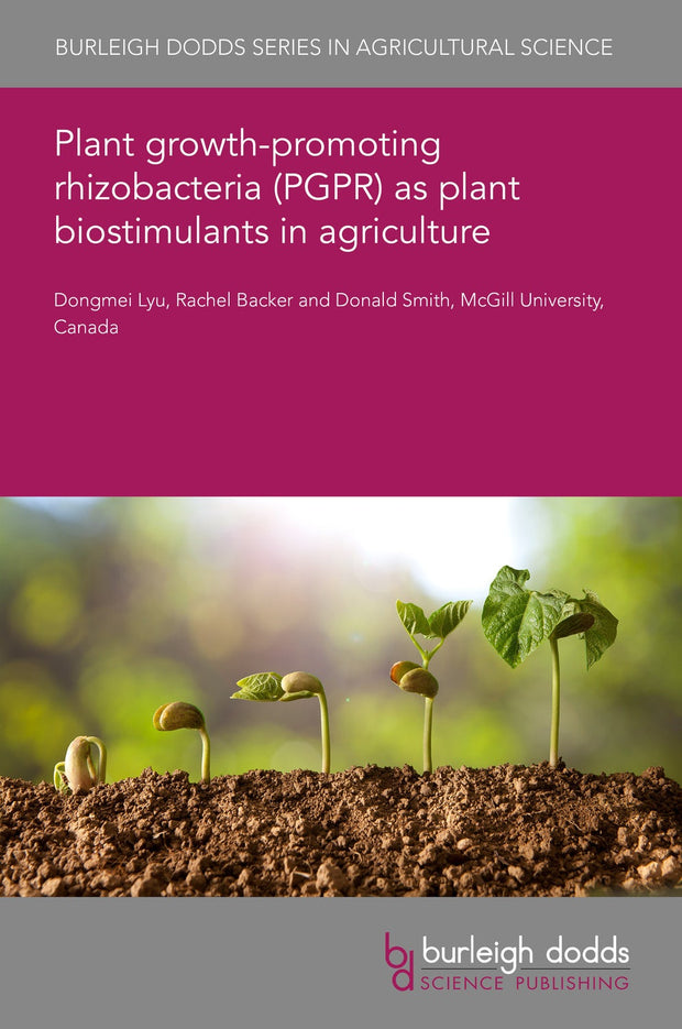 Cover image for Plant growth-promoting rhizobacteria (PGPR) as plant biostimulants in agriculture, isbn: 9781786768308
