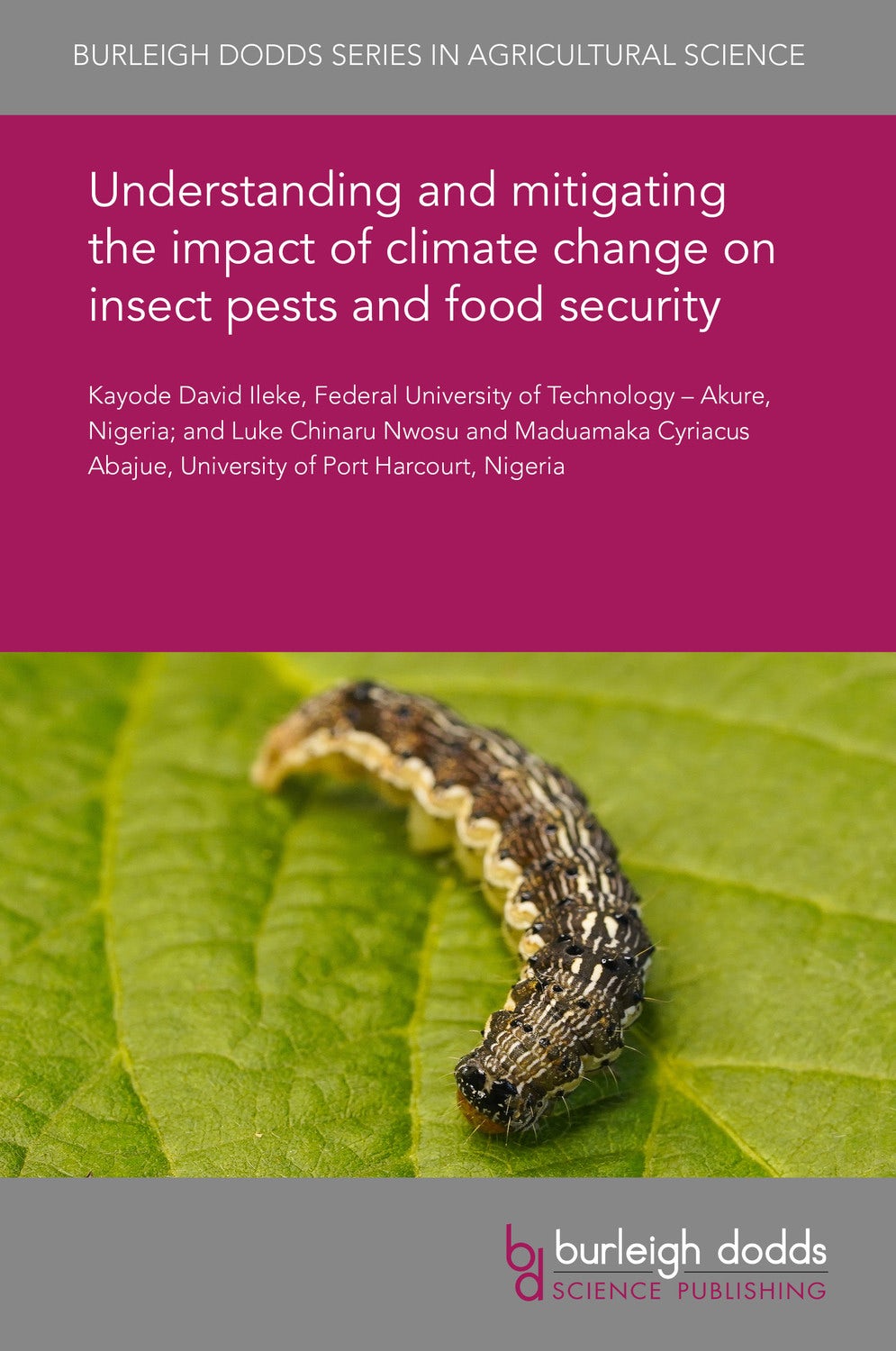 Book cover image for Understanding and mitigating the impact of climate change on insect pests and food security ISBN: 9781786768414