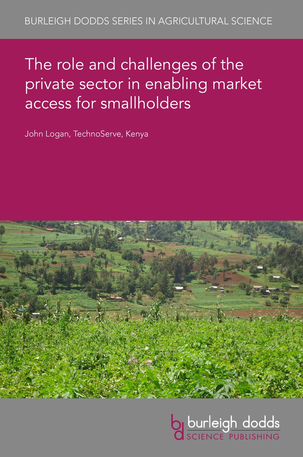 Book cover image for The role and challenges of the private sector in enabling market access for smallholders ISBN: 9781786769688