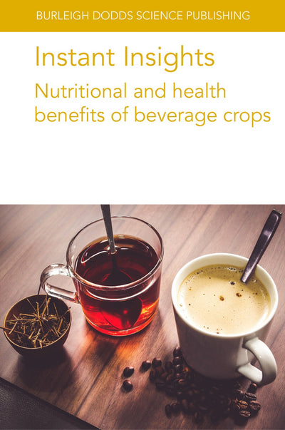 Cover image for Instant Insights: Nutritional and health benefits of beverage crops, isbn: 9781786769763