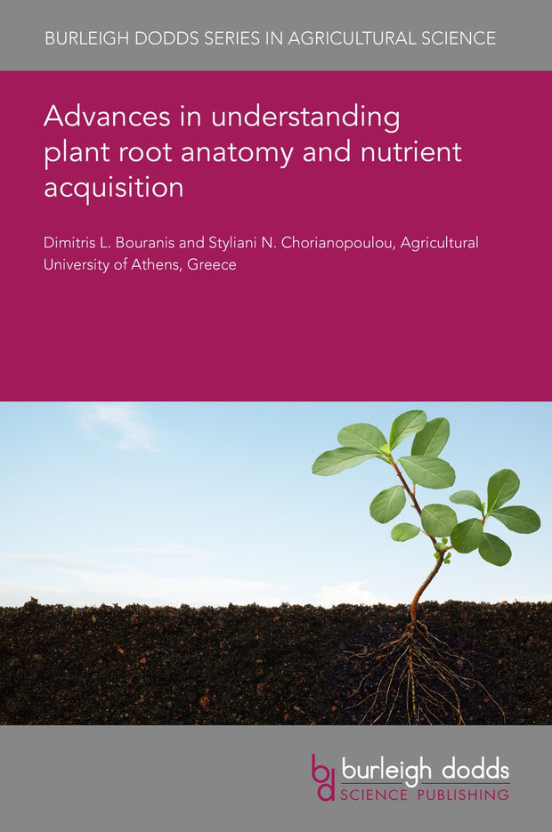 Cover image for Advances in understanding plant root anatomy and nutrient acquisition, isbn: 9781786769923