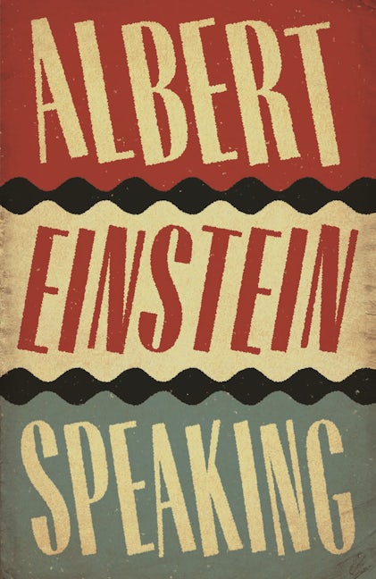 Book cover image for Albert Einstein Speaking ISBN: 9781786890474