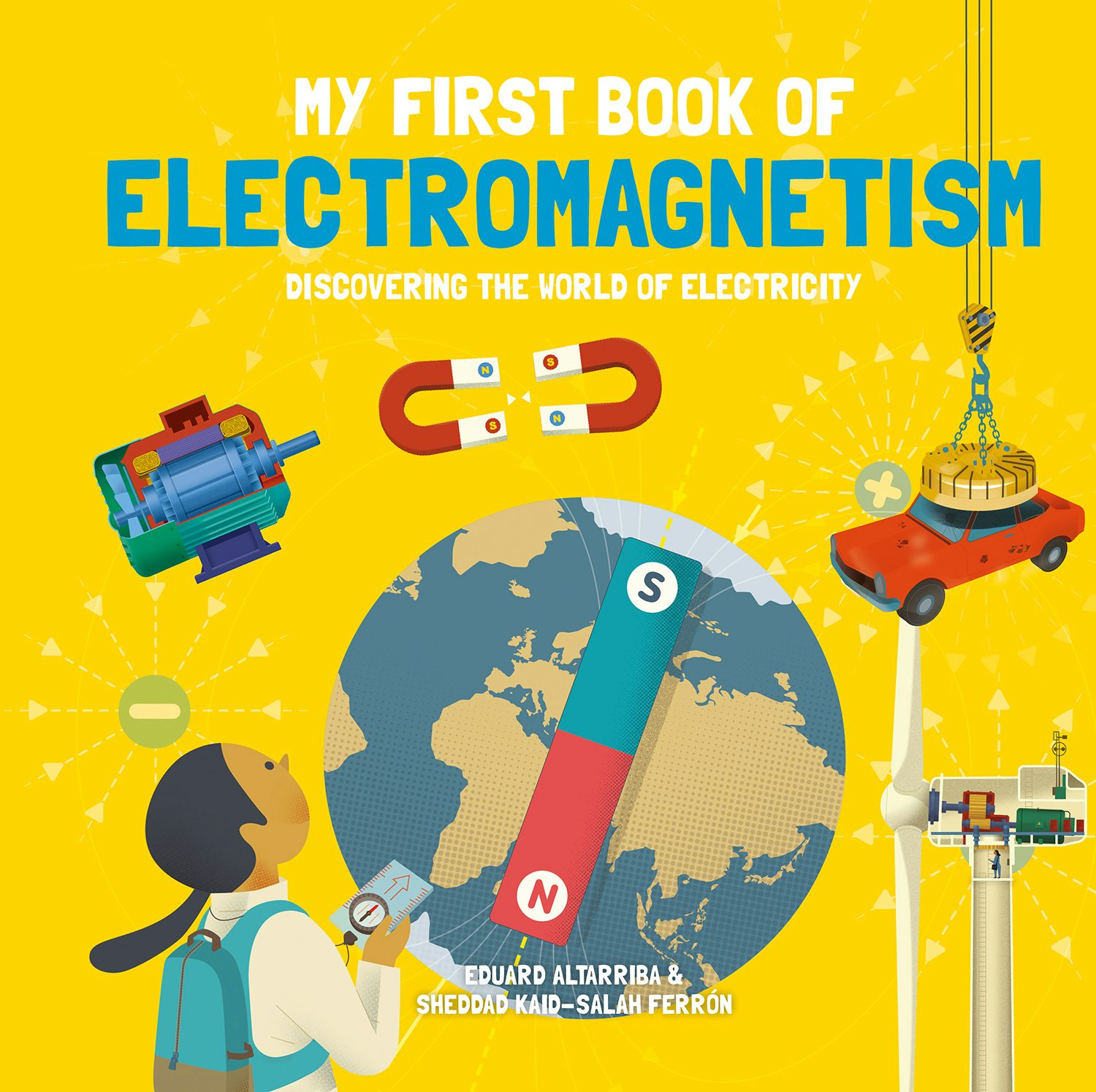Book cover image for My First Book of Electromagnetism ISBN: 9781787081246
