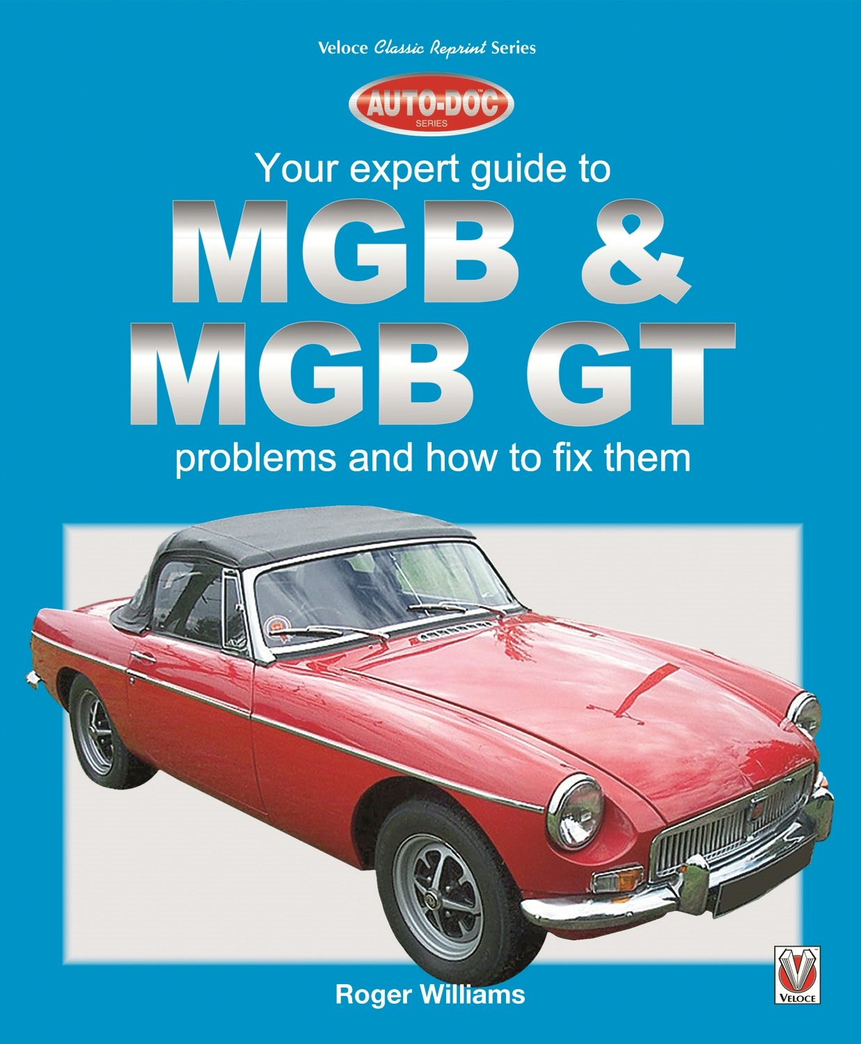 Book cover image for MGB & MGB GT - Your Expert Guide to Problems & How to Fix Them ISBN: 9781787110465