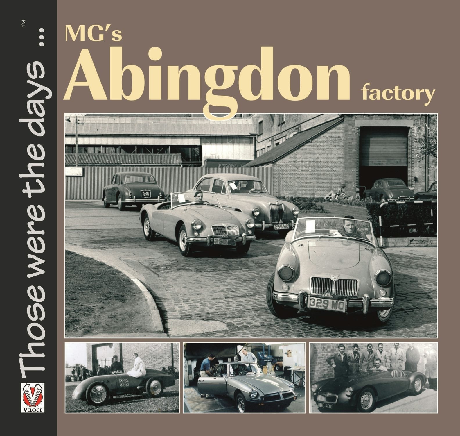 Book cover image for MG’s Abingdon Factory ISBN: 9781787111158
