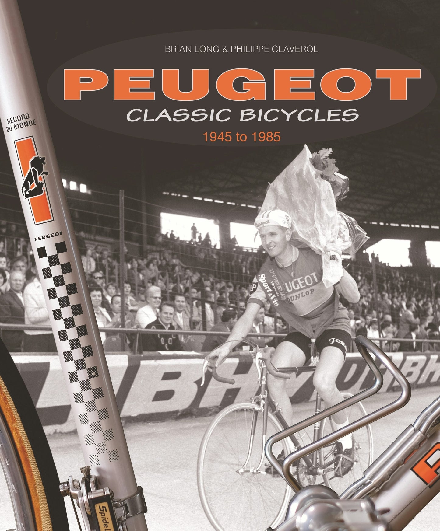 Book cover image for Peugeot Classic Bicycles 1945 to 1985 ISBN: 9781787112155