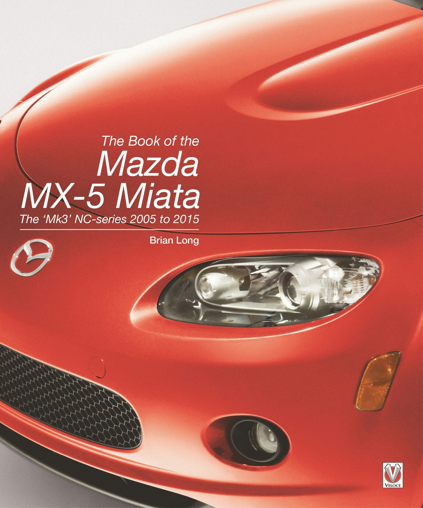 Book cover image for The Book of the Mazda MX-5 Miata ISBN: 9781787112186