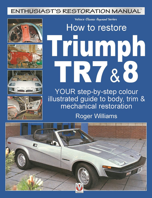 How To Restore Triumph TR7 & 8