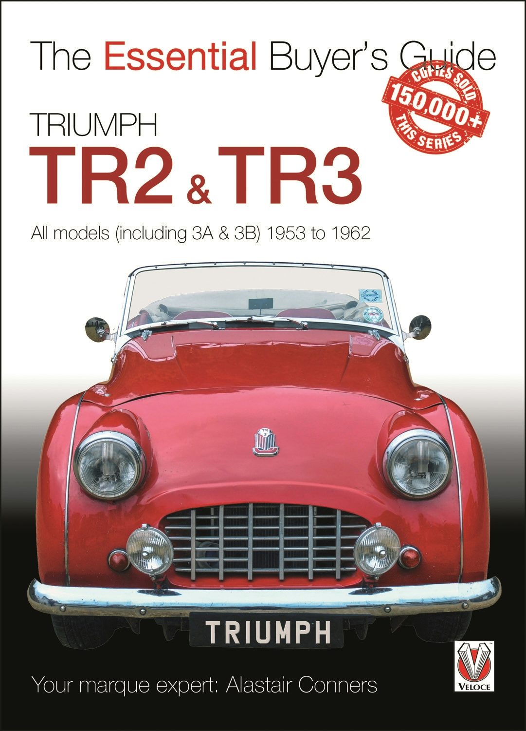 Book cover image for Triumph TR2, & TR3 - All models (including 3A & 3B) 1953 to 1962 ISBN: 9781787112728