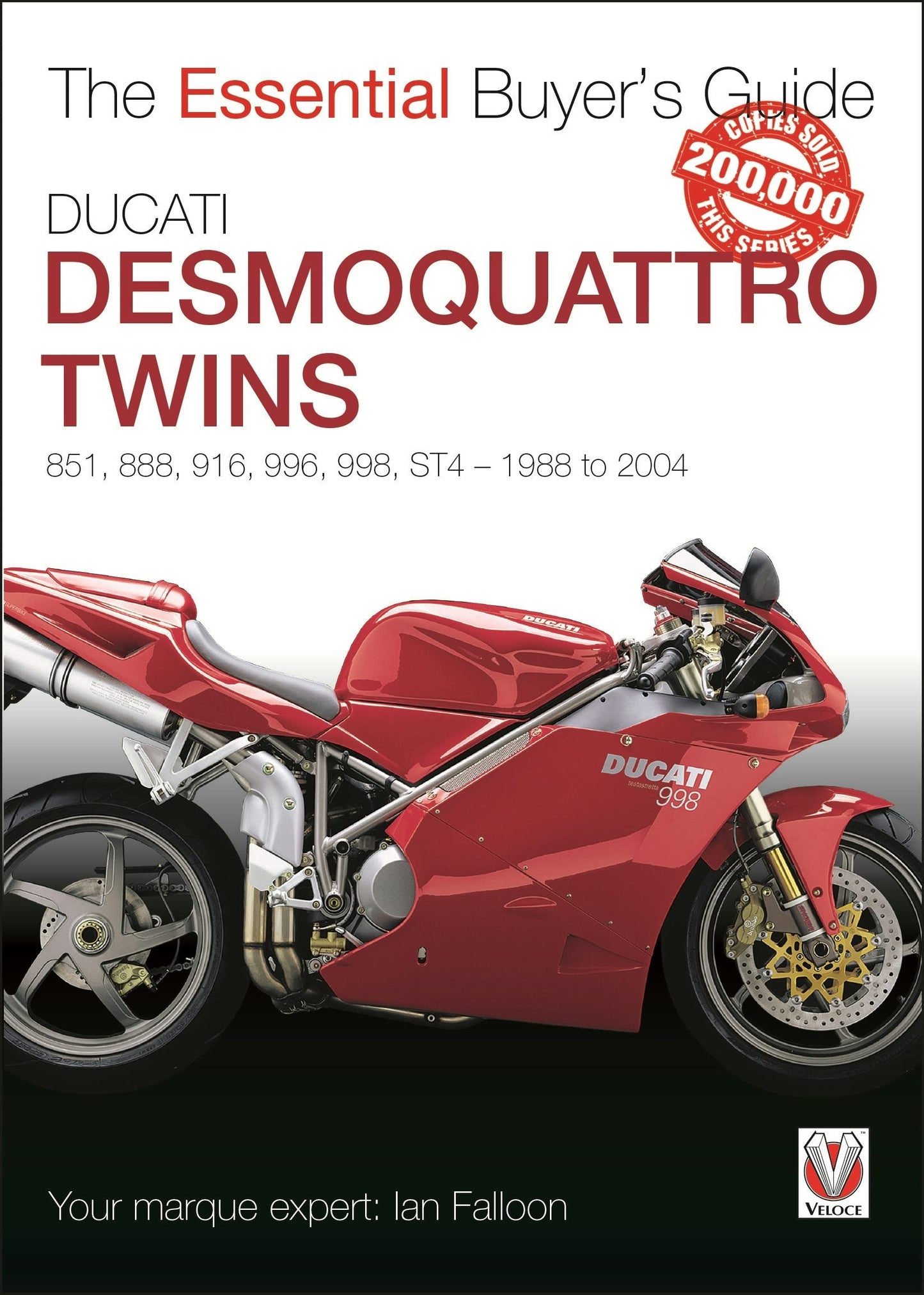 Book cover image for Ducati Desmoquattro Twins - 851, 888, 916, 996, 998, ST4 1988 to 2004 ISBN: 9781787114722