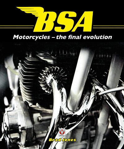 Cover image for BSA Motorcycles - the final evolution, isbn: 9781787114913