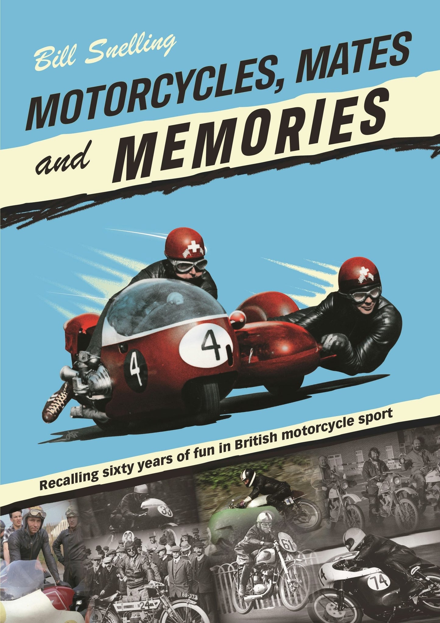 Book cover image for Motorcycles, Mates and Memories ISBN: 9781787115811