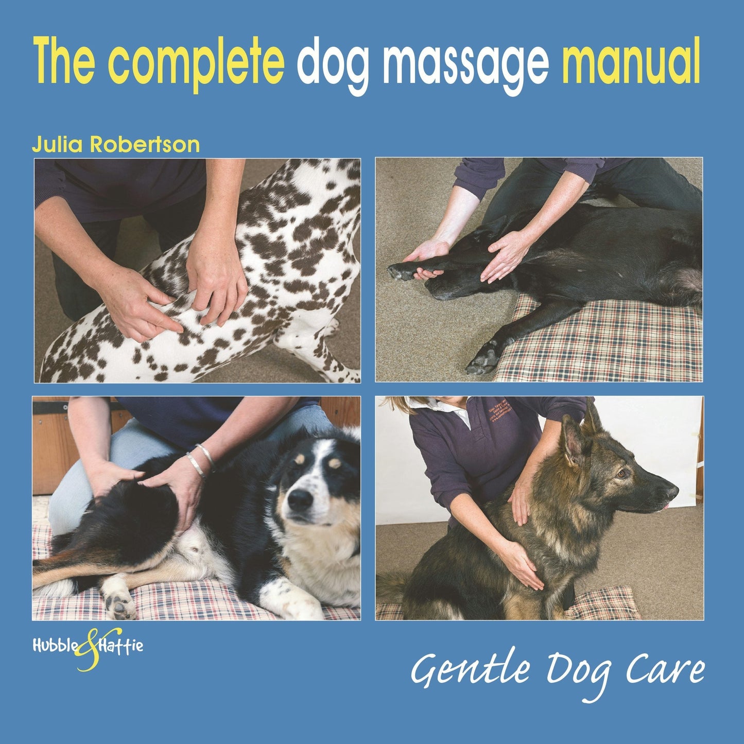 Book cover image for The Complete Dog Massage Manual ISBN: 9781787116016