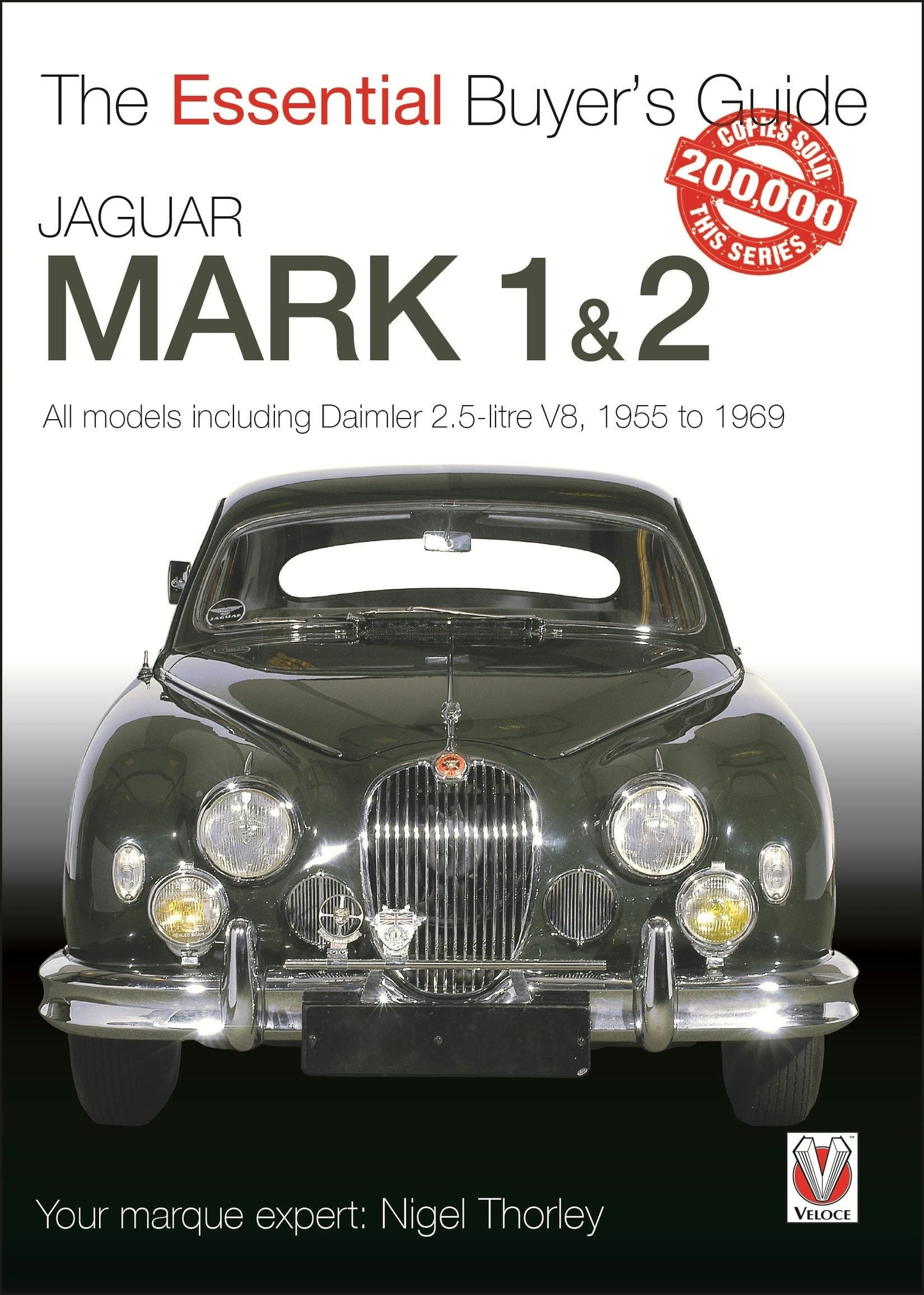 Book cover image for Jaguar Mark 1 & 2 (All models including Daimler 2.5-litre V8) 1955 to 1969 ISBN: 9781787116023