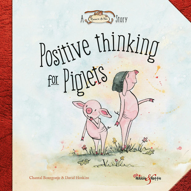 Cover image for Positive thinking for Piglets, isbn: 9781787116450