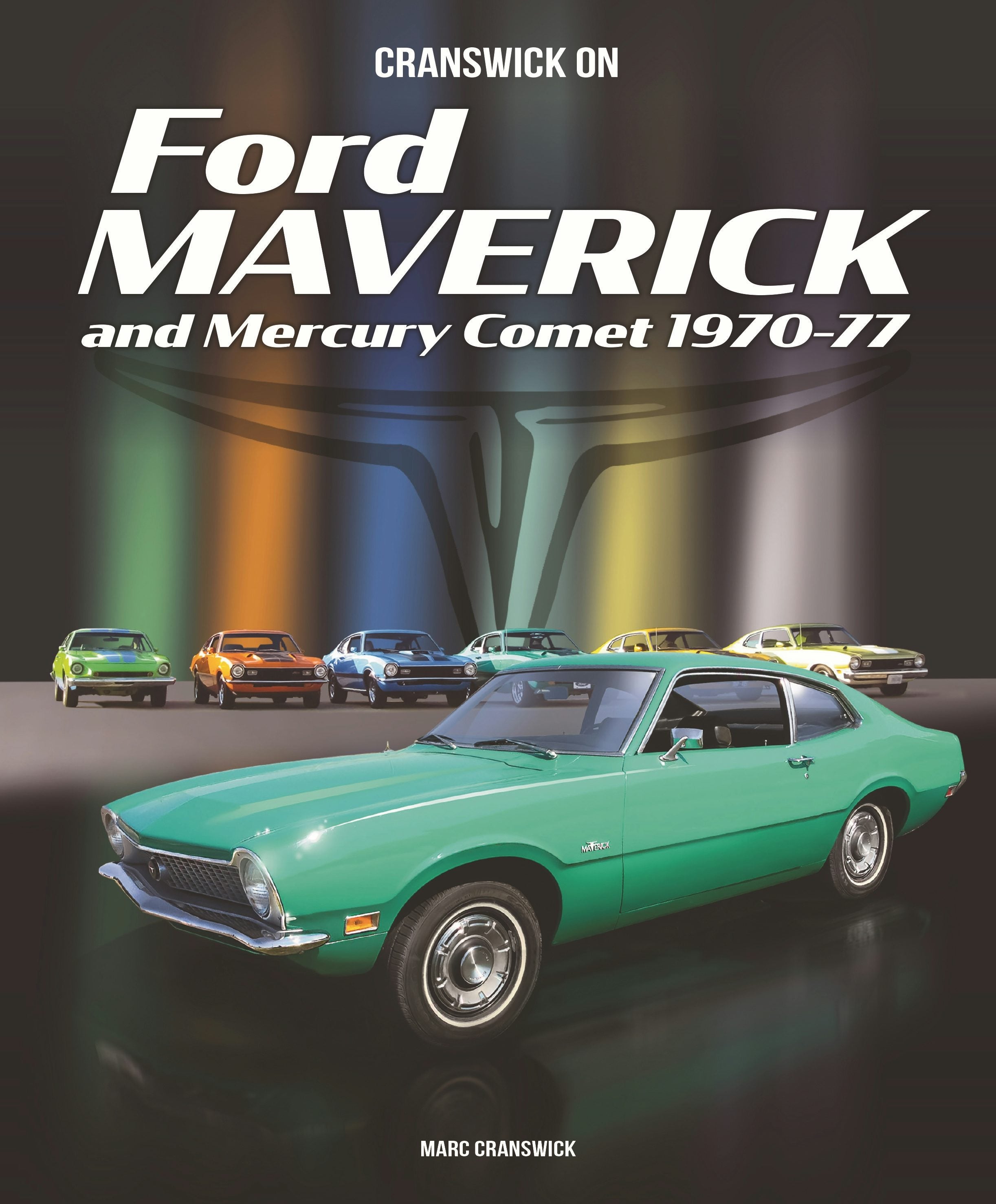 Book cover image for Cranswick on Ford Maverick and Mercury Comet 1970-77 ISBN: 9781787116696