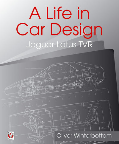 Cover image for A Life in Car Design - Jaguar, Lotus, TVR, isbn: 9781787117051