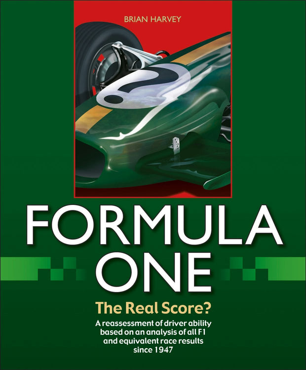 Cover image for Formula One - The Real Score?, isbn: 9781787117112