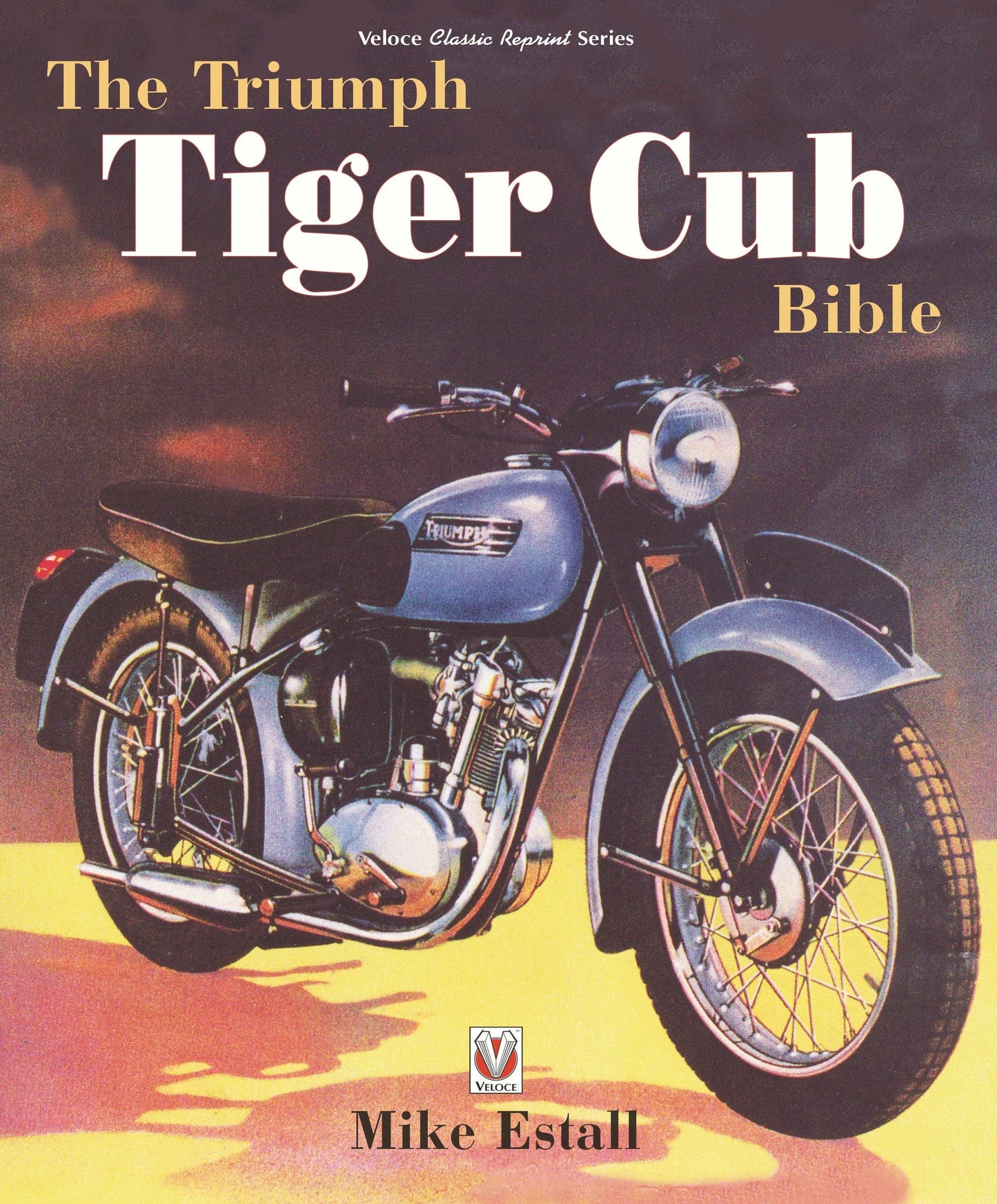 Book cover image for The Triumph Tiger Cub Bible ISBN: 9781787117341