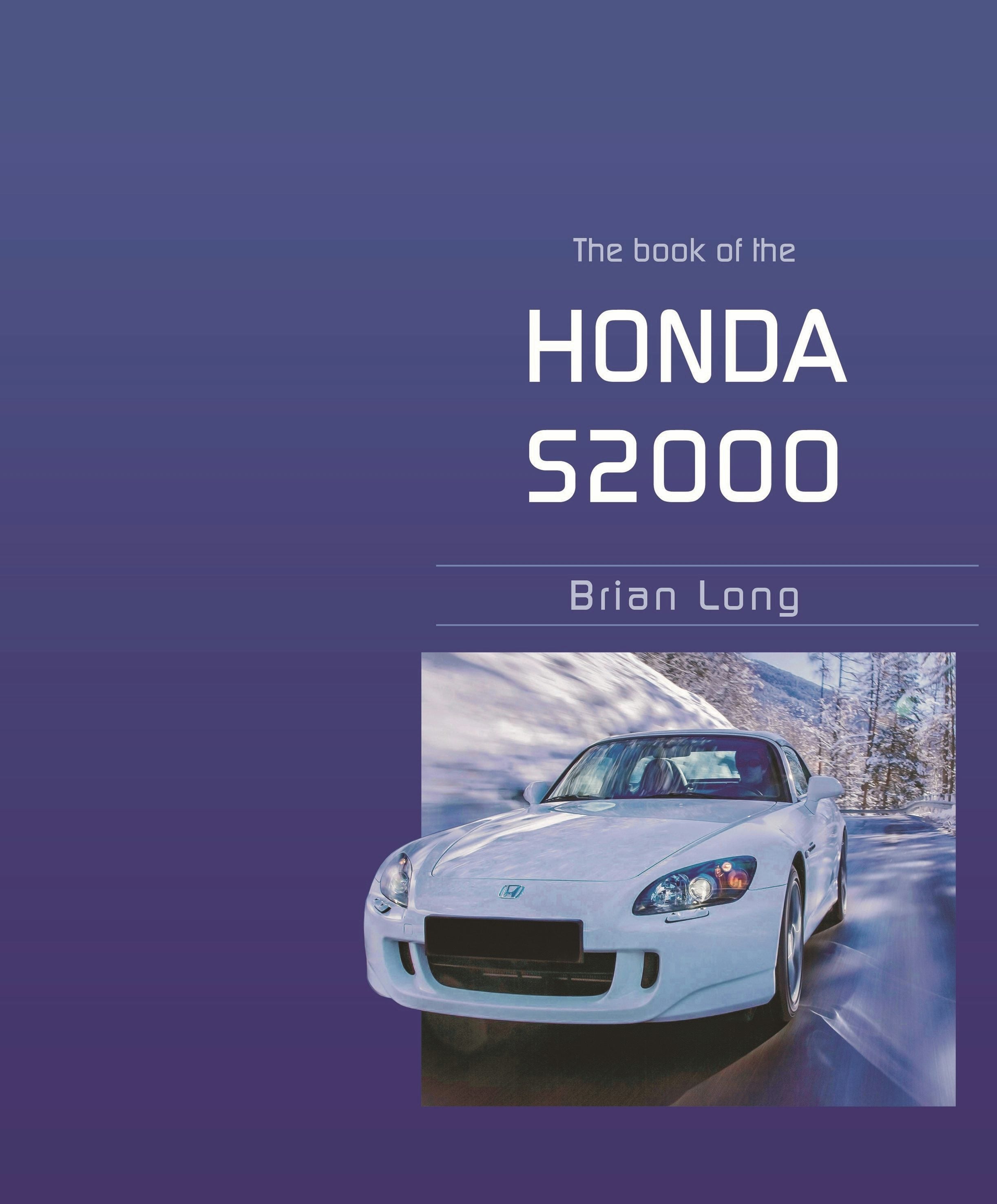 Book cover image for The Book of the Honda S2000 ISBN: 9781787117518