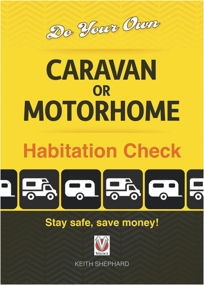 Cover image for Do Your Own Caravan or Motorhome Habitation Check, isbn: 9781787117600