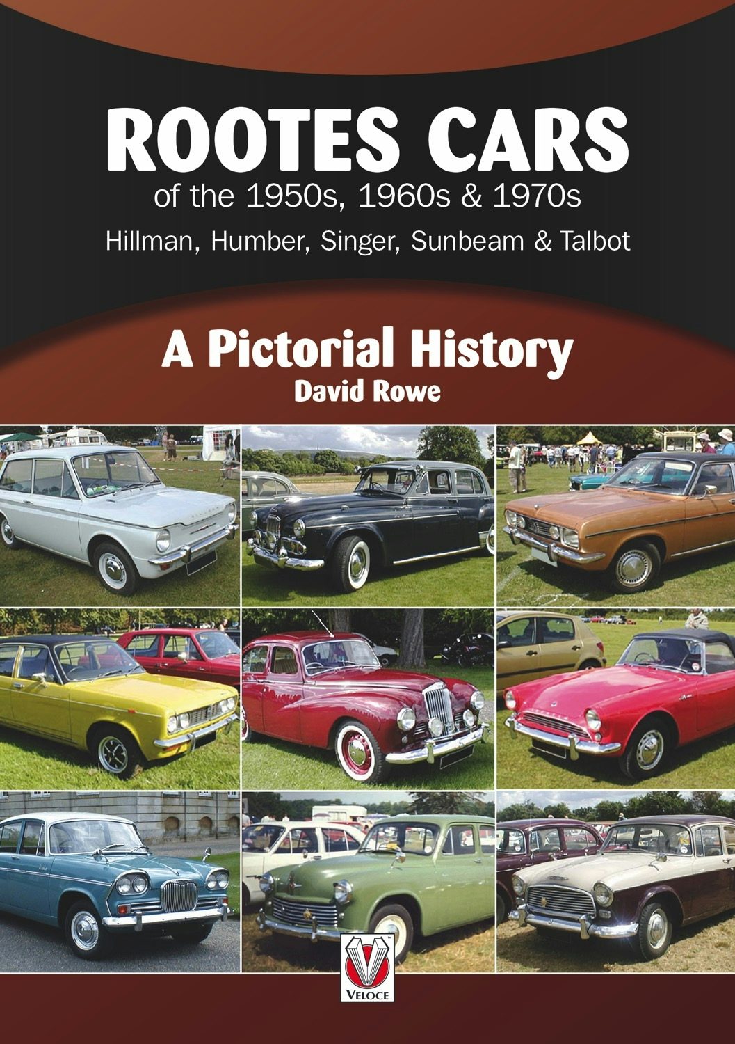 Book cover image for Rootes Cars of the 1950s, 1960s & 1970s – Hillman, Humber, Singer, Sunbeam & Talbot ISBN: 9781787117976