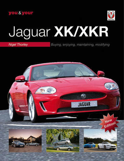 Cover image for You & Your Jaguar XK/XKR, isbn: 9781787118201