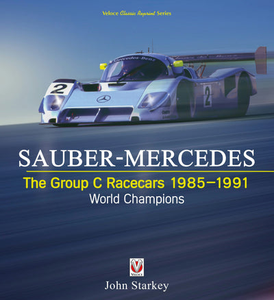 Cover image for SAUBER-MERCEDES – The Group C Racecars 1985-1991, isbn: 9781787118256