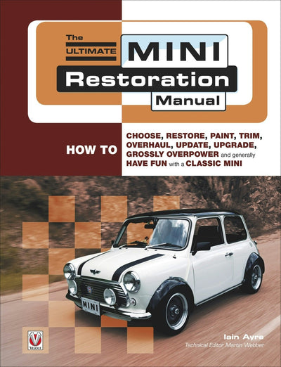 Cover image for The Ultimate Mini Restoration Manual, isbn: 9781787118348