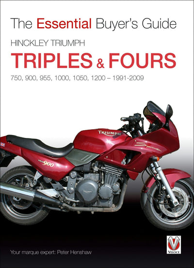 Cover image for Hinckley Triumph triples & fours 750, 900, 955, 1000, 1050, 1200 - 1991-2009, isbn: 9781787118454