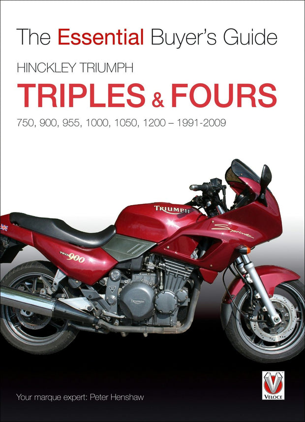 Cover image for Hinckley Triumph triples & fours 750, 900, 955, 1000, 1050, 1200 - 1991-2009, isbn: 9781787118454