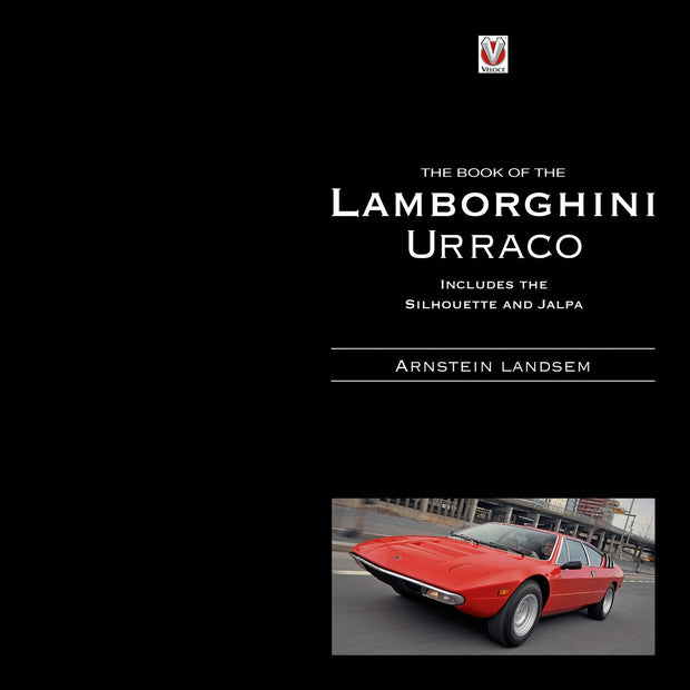 Cover image for The Book of the Lamborghini Urraco, isbn: 9781787118461