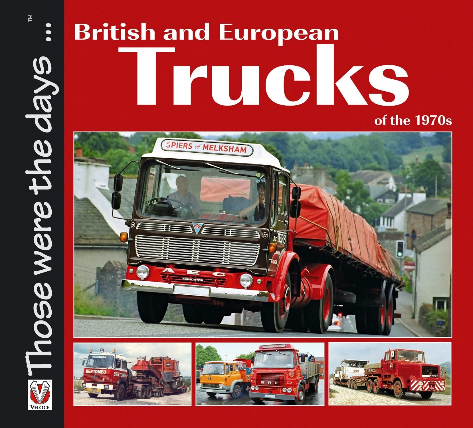 Book cover image for British and European Trucks of the 1970s ISBN: 9781787118553