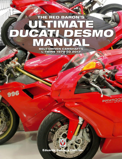 Cover image for The Red Baron’s Ultimate Ducati Desmo Manual, isbn: 9781787118591