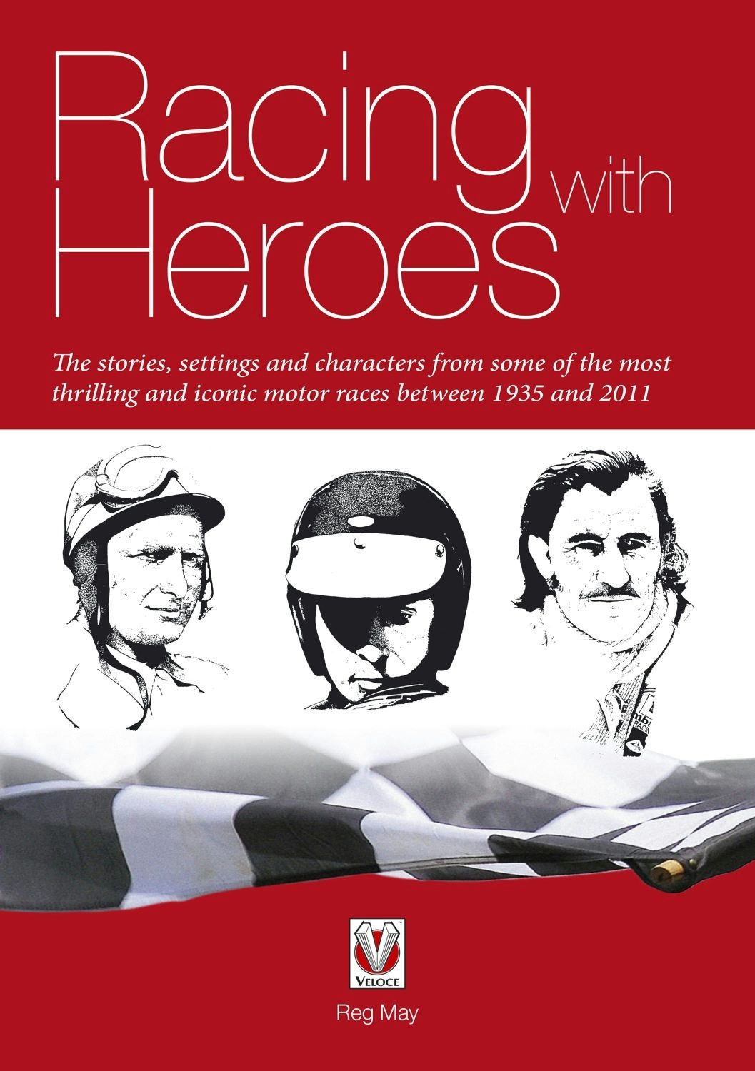 Book cover image for Racing with Heroes ISBN: 9781787118942