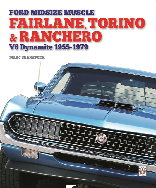 Ford Midsize Muscle – Fairlane, Torino & Ranchero
