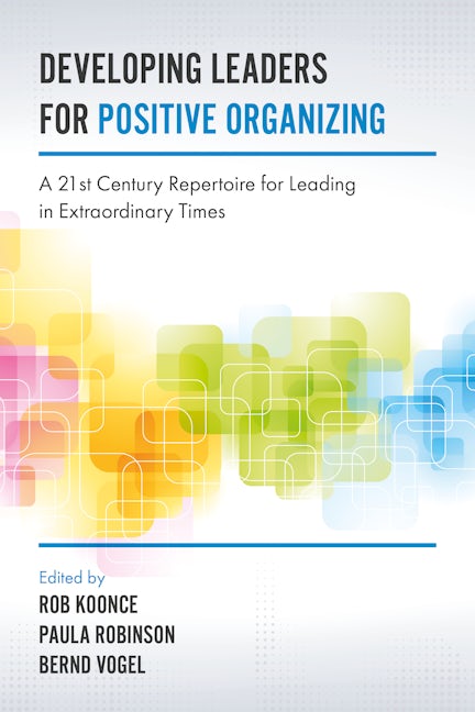 Developing Leaders for Positive Organizing