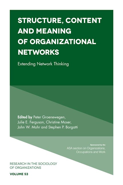 Book cover image for Structure, Content and Meaning of Organizational Networks ISBN: 9781787144347