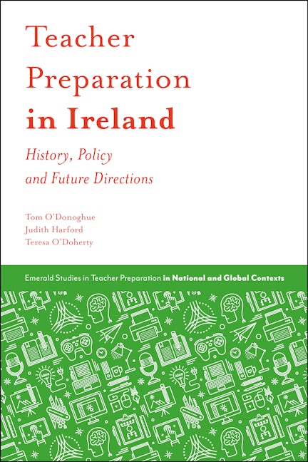 Book cover image for Teacher Preparation in Ireland ISBN: 9781787145122