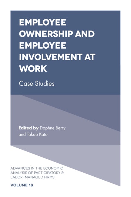 Book cover image for Employee Ownership and Employee Involvement at Work ISBN: 9781787145207