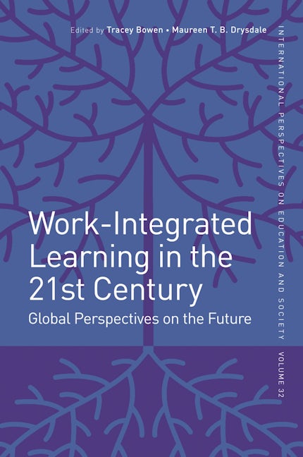 Book cover image for Work-Integrated Learning in the 21st Century ISBN: 9781787148604